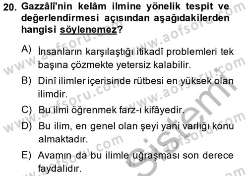 Kelam´a Giriş Dersi 2014 - 2015 Yılı (Final) Dönem Sonu Sınav Soruları 20. Soru