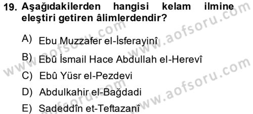 Kelam´a Giriş Dersi 2014 - 2015 Yılı Tek Ders Sınav Soruları 19. Soru