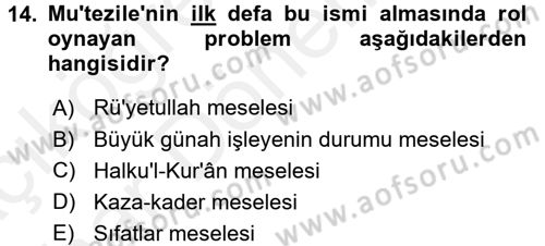 Kelam´a Giriş Dersi 2015 - 2016 Yılı (Vize) Ara Sınav Soruları 14. Soru