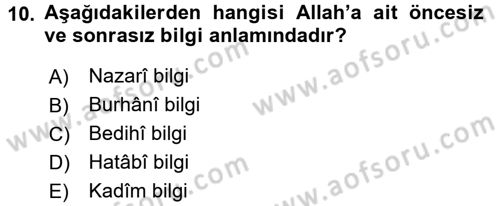 Kelam´a Giriş Dersi 2017 - 2018 Yılı 3 Ders Sınav Soruları 10. Soru