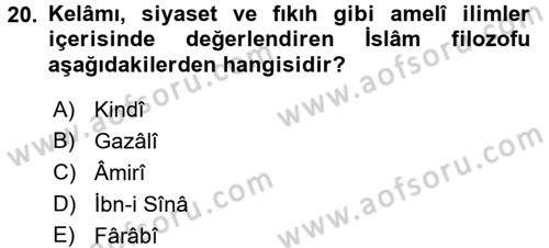 Kelam´a Giriş Dersi 2017 - 2018 Yılı 3 Ders Sınav Soruları 20. Soru
