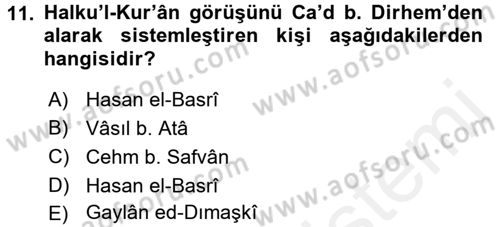 Kelam´a Giriş Dersi 2017 - 2018 Yılı (Vize) Ara Sınav Soruları 11. Soru