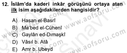 Kelam´a Giriş Dersi 2017 - 2018 Yılı (Vize) Ara Sınav Soruları 12. Soru