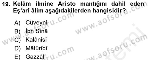 Kelam´a Giriş Dersi 2017 - 2018 Yılı (Vize) Ara Sınav Soruları 19. Soru