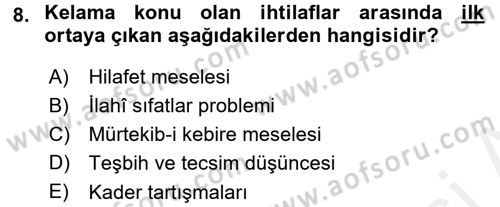 Kelam´a Giriş Dersi 2017 - 2018 Yılı (Vize) Ara Sınav Soruları 8. Soru