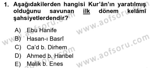 Kelam´a Giriş Dersi 2018 - 2019 Yılı 3 Ders Sınav Soruları 1. Soru