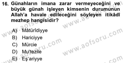 Kelam´a Giriş Dersi 2018 - 2019 Yılı (Vize) Ara Sınav Soruları 16. Soru