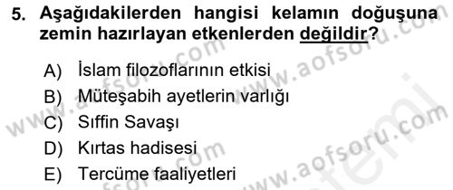 Kelam´a Giriş Dersi 2018 - 2019 Yılı (Vize) Ara Sınav Soruları 5. Soru