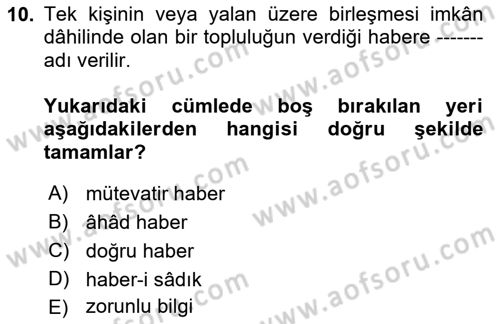 Kelam´a Giriş Dersi 2018 - 2019 Yılı (Final) Dönem Sonu Sınav Soruları 10. Soru