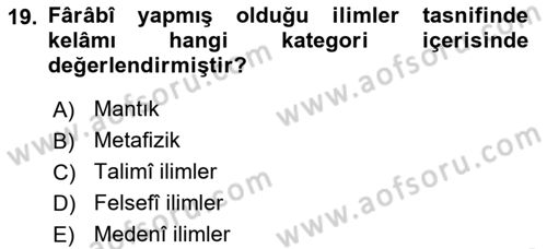 Kelam´a Giriş Dersi 2018 - 2019 Yılı (Final) Dönem Sonu Sınav Soruları 19. Soru