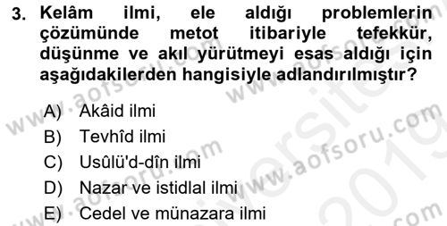 Kelam´a Giriş Dersi 2018 - 2019 Yılı (Final) Dönem Sonu Sınav Soruları 3. Soru