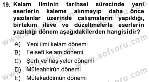 Kelam´a Giriş Dersi 2023 - 2024 Yılı Yaz Okulu Sınav Soruları 19. Soru