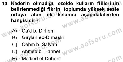 Kelam´a Giriş Dersi 2024 - 2025 Yılı (Vize) Ara Sınav Soruları 10. Soru