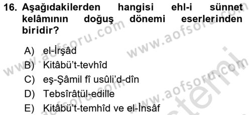 Kelam´a Giriş Dersi 2024 - 2025 Yılı (Final) Dönem Sonu Sınav Soruları 16. Soru