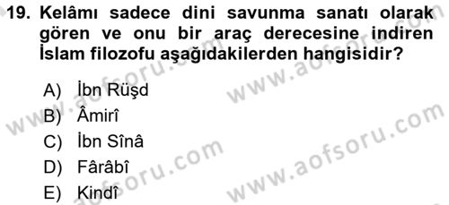 Kelam´a Giriş Dersi 2024 - 2025 Yılı (Final) Dönem Sonu Sınav Soruları 19. Soru