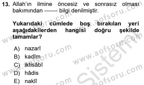 Kelam´a Giriş Dersi 2024 - 2025 Yılı Yaz Okulu Sınav Soruları 13. Soru