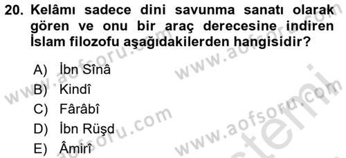 Kelam´a Giriş Dersi 2024 - 2025 Yılı Yaz Okulu Sınav Soruları 20. Soru