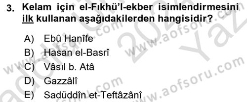 Kelam´a Giriş Dersi 2024 - 2025 Yılı Yaz Okulu Sınav Soruları 3. Soru