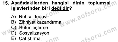 Din Sosyolojisi Dersi 2012 - 2013 Yılı (Vize) Ara Sınav Soruları 15. Soru