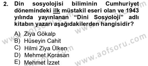 Din Sosyolojisi Dersi 2012 - 2013 Yılı (Final) Dönem Sonu Sınav Soruları 2. Soru