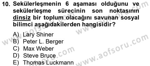 Din Sosyolojisi Dersi 2013 - 2014 Yılı Tek Ders Sınav Soruları 10. Soru