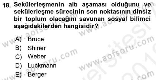 Din Sosyolojisi Dersi 2018 - 2019 Yılı (Vize) Ara Sınav Soruları 18. Soru
