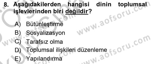 Din Sosyolojisi Dersi 2018 - 2019 Yılı Yaz Okulu Sınav Soruları 8. Soru
