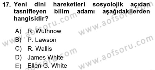 Din Sosyolojisi Dersi 2021 - 2022 Yılı (Final) Dönem Sonu Sınav Soruları 17. Soru