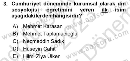 Din Sosyolojisi Dersi 2023 - 2024 Yılı (Final) Dönem Sonu Sınav Soruları 3. Soru
