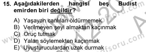 Yaşayan Dünya Dinleri Dersi 2012 - 2013 Yılı (Vize) Ara Sınav Soruları 15. Soru