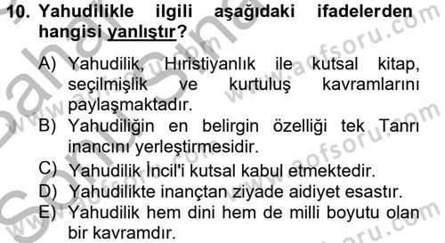 Yaşayan Dünya Dinleri Dersi 2012 - 2013 Yılı (Final) Dönem Sonu Sınav Soruları 10. Soru