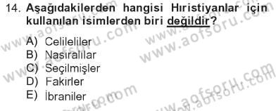 Yaşayan Dünya Dinleri Dersi 2012 - 2013 Yılı Tek Ders Sınav Soruları 14. Soru