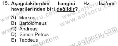 Yaşayan Dünya Dinleri Dersi 2012 - 2013 Yılı Tek Ders Sınav Soruları 15. Soru