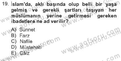 Yaşayan Dünya Dinleri Dersi 2012 - 2013 Yılı Tek Ders Sınav Soruları 19. Soru