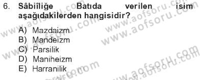 Yaşayan Dünya Dinleri Dersi 2012 - 2013 Yılı Tek Ders Sınav Soruları 6. Soru
