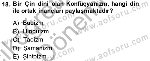 Yaşayan Dünya Dinleri Dersi 2013 - 2014 Yılı (Vize) Ara Sınav Soruları 18. Soru