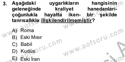 Yaşayan Dünya Dinleri Dersi 2013 - 2014 Yılı (Vize) Ara Sınav Soruları 3. Soru