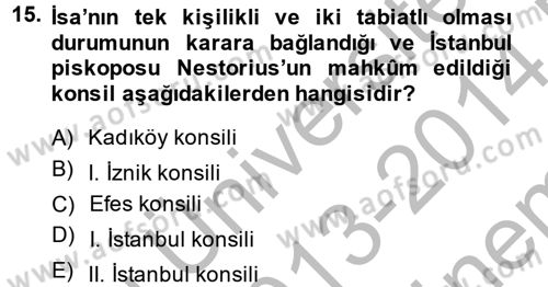 Yaşayan Dünya Dinleri Dersi 2013 - 2014 Yılı (Final) Dönem Sonu Sınav Soruları 15. Soru