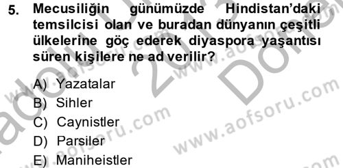 Yaşayan Dünya Dinleri Dersi 2013 - 2014 Yılı (Final) Dönem Sonu Sınav Soruları 5. Soru