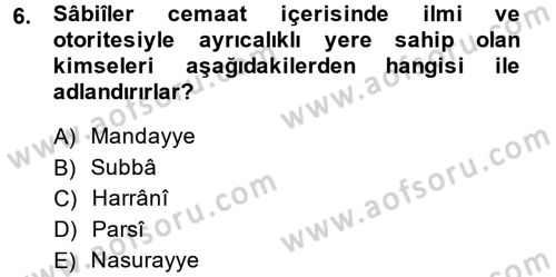 Yaşayan Dünya Dinleri Dersi 2013 - 2014 Yılı (Final) Dönem Sonu Sınav Soruları 6. Soru
