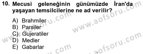 Yaşayan Dünya Dinleri Dersi 2013 - 2014 Yılı Tek Ders Sınav Soruları 10. Soru