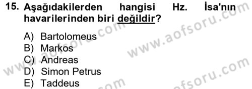 Yaşayan Dünya Dinleri Dersi 2013 - 2014 Yılı Tek Ders Sınav Soruları 15. Soru