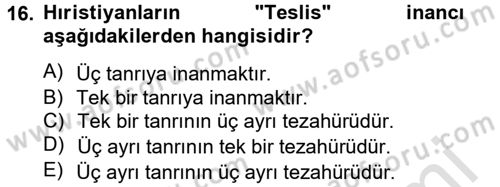 Yaşayan Dünya Dinleri Dersi 2013 - 2014 Yılı Tek Ders Sınav Soruları 16. Soru
