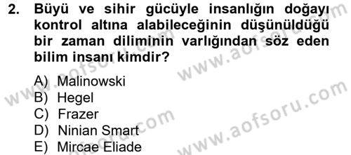 Yaşayan Dünya Dinleri Dersi 2013 - 2014 Yılı Tek Ders Sınav Soruları 2. Soru