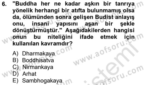 Yaşayan Dünya Dinleri Dersi 2013 - 2014 Yılı Tek Ders Sınav Soruları 6. Soru