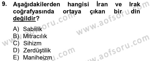Yaşayan Dünya Dinleri Dersi 2013 - 2014 Yılı Tek Ders Sınav Soruları 9. Soru