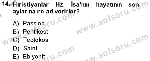 Yaşayan Dünya Dinleri Dersi 2014 - 2015 Yılı (Final) Dönem Sonu Sınav Soruları 14. Soru