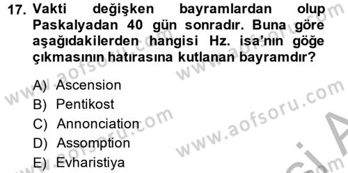 Yaşayan Dünya Dinleri Dersi 2014 - 2015 Yılı (Final) Dönem Sonu Sınav Soruları 17. Soru