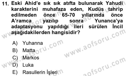 Yaşayan Dünya Dinleri Dersi 2016 - 2017 Yılı (Final) Dönem Sonu Sınav Soruları 11. Soru
