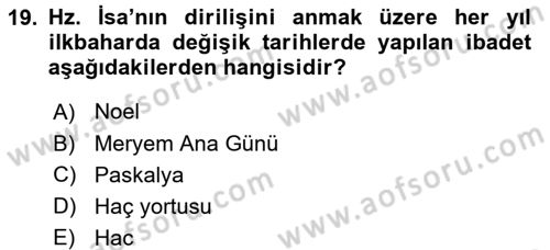 Yaşayan Dünya Dinleri Dersi 2016 - 2017 Yılı (Final) Dönem Sonu Sınav Soruları 19. Soru